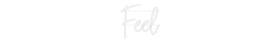 Néon personnalisé Feel