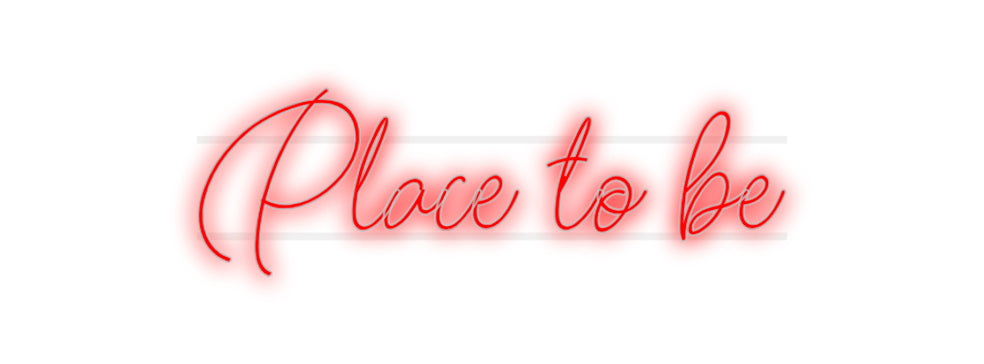 néon personnalisé Place to be