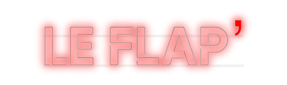 néon personnalisé Le Flap’
