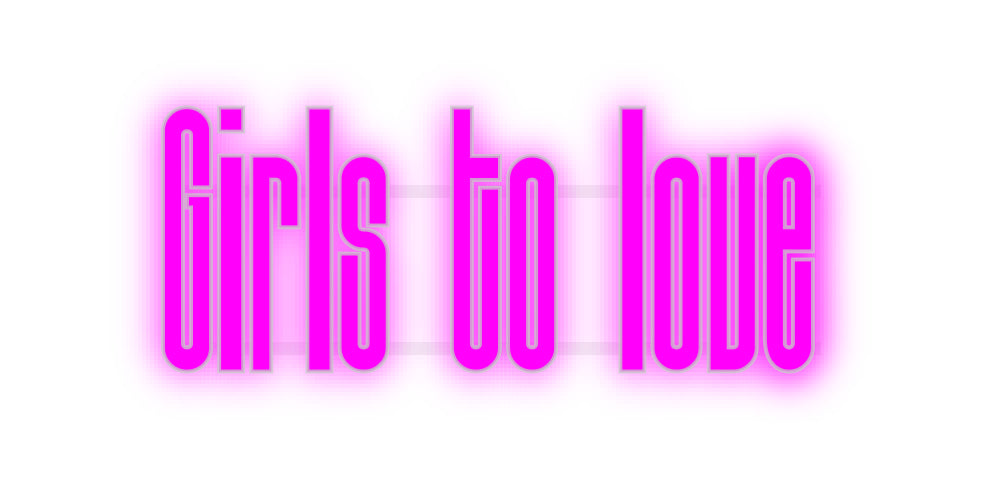 néon personnalisé Girls to love