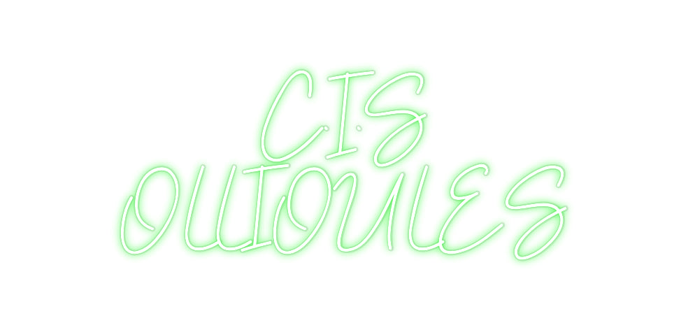 Néon personnalisé C.I.S
OLLIOU...