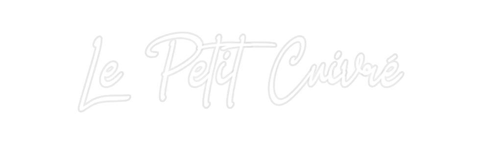 Néon personnalisé Le Petit Cuivré
