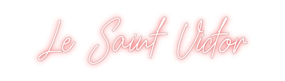 Néon personnalisé Le Saint Victor