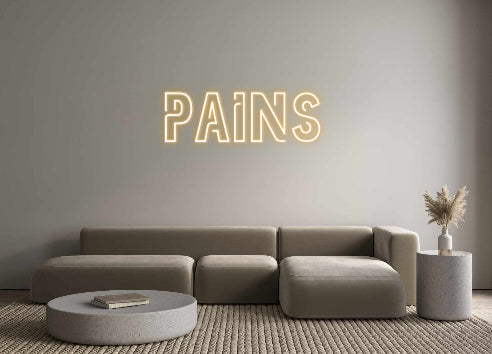 Néon personnalisé PAINS