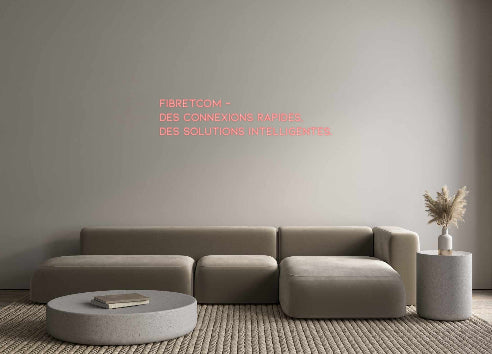 Néon personnalisé FIBRETCOM -
...