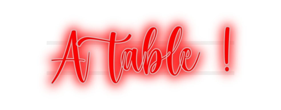 néon personnalisé À table ! - Le Néon Normand
