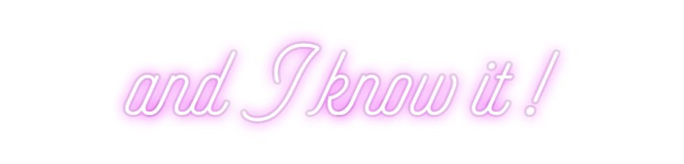 Néon personnalisé and I know it ! - Le Néon Normand