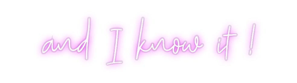 Néon personnalisé and I know it ! - Le Néon Normand