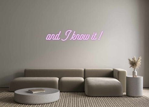 Néon personnalisé and I know it ! - Le Néon Normand